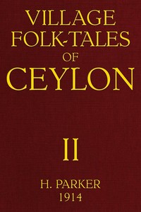 Village Folk-Tales of Ceylon, Volume 2 (of 3)