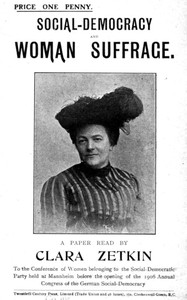 Social-Democracy and Woman Suffrage: A Paper Read by Clara Zetkin to the Conference of Women Belonging to the Social-Democratic Party Held at Mannheim, Before the Opening of the Annual Congress of the German Social-Democracy