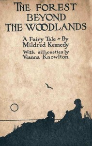 The Forest Beyond the Woodlands: A Fairy Tale