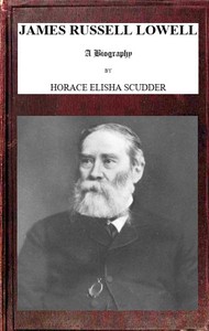 James Russell Lowell, A Biography; vol. 1/2
