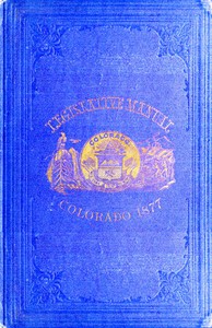 The Legislative Manual, of the State of Colorado: Comprising the History of Colorado, Annals of the Legislature, Manual of Customs, Precedents and Forms, Rules of Parliamentary Parliamentary Practice, and the Constitutions of the United States and the History of Colorado, Annals of the Legislature, Manual of Customs, Precedents and Forms, Rules of Parliamentary Practice, and the Constitutions of the United States and the State of Colorado. Also, Chronological Table of American History, Lists and Tables for Reference, Biographies, Etc.
