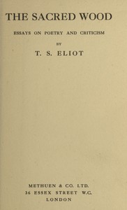 The Sacred Wood: Essays on Poetry and Criticism
