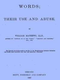 Words; Their Use and Abuse