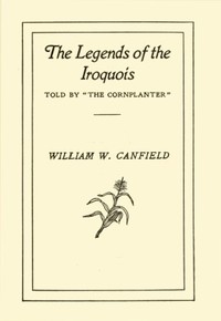 The Legends of the Iroquois