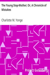 The Young Step-Mother; Or, A Chronicle of Mistakes