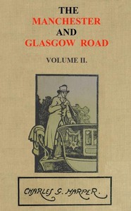 The Manchester and Glasgow Road, Volume 2 (of 2): This Way to Gretna Green