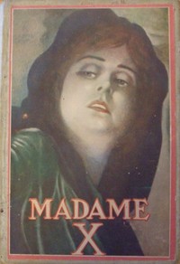 Madame X: a story of mother-love