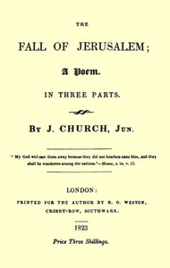 The Fall of Jerusalem: A Poem