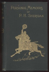 Personal Memoirs of P. H. Sheridan, Volume 1, Part 1