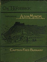 On Horseback Through Asia Minor, Volume 2 (of 2)
