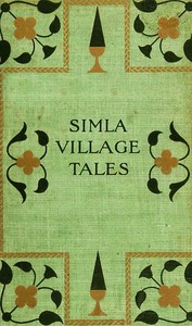 Simla Village Tales; Or, Folk Tales from the Himalayas
