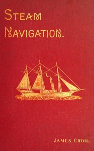 Steam Navigation and Its Relation to the Commerce of Canada and the United States