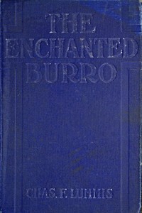 The Enchanted Burro: And Other Stories as I Have Known Them from Maine to Chile and California