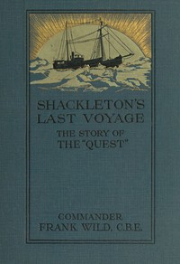 Shackleton's Last Voyage: The Story of the Quest
