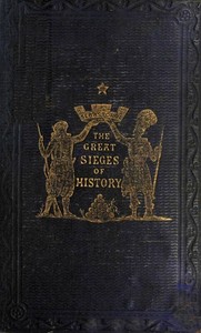 The Great Sieges of History