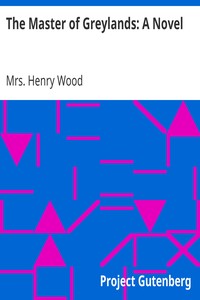The Master of Greylands: A Novel