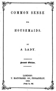 Common Sense for Housemaids