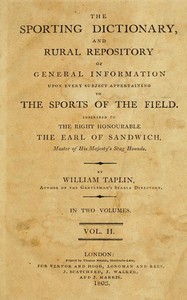 The Sporting Dictionary and Rural Repository, Volume 2 (of 2): Of General Information upon Every Subject Appertaining to the Sports of the Field