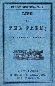 Life on the Farm; in Amusing Rhyme