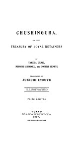 Chushingura; Or, The Treasury of Loyal Retainers