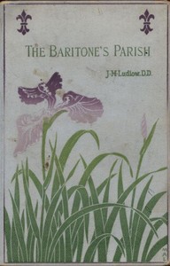The Baritone's Parish; or, "All Things to All Men"