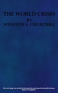The World Crisis, Volume 1 (of 6)