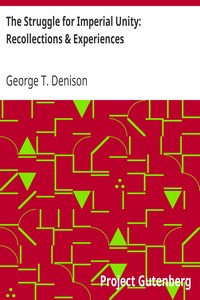 The Struggle for Imperial Unity: Recollections & Experiences