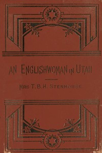 An Englishwoman in Utah: The Story of a Life's Experience in Mormonism