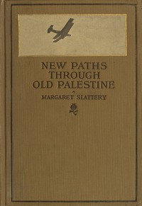 New Paths through Old Palestine