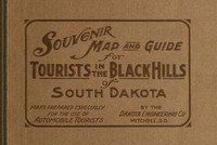 Souvenir Map and Guide for Tourists in the Black Hills of South Dakota: Maps prepared especially for the use of Automobile Tourists