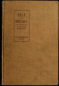 Pele and Hiiaka: A Myth From Hawaii