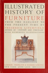 Illustrated History of Furniture, fifth ed.: From the Earliest to the Present Time