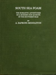 South Sea Foam: The romantic adventures of a modern Don Quixote in the southern seas