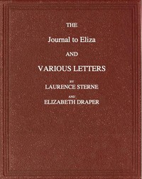 The Journal to Eliza and Various letters by Laurence Sterne and Elizabeth Draper