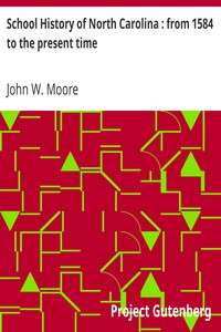 School History of North Carolina : from 1584 to the present time