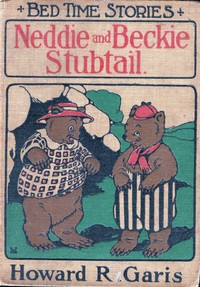 Neddie and Beckie Stubtail (Two Nice Bears): Bedtime Stories
