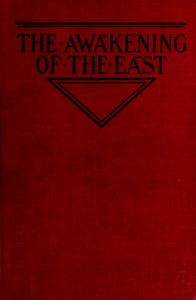 The Awakening of the East: Siberia—Japan—China