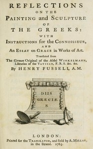 Reflections on the painting and sculpture of the Greeks : $b with instructions for the connoisseur, and an essay on grace in works of art