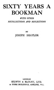 Sixty Years a Bookman, With Other Recollections and Reflections