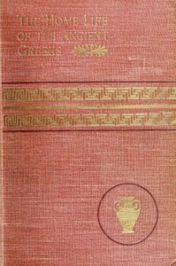 The Home Life of the Ancient Greeks