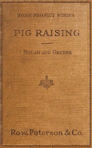 Pig Raising: A Manual for Pig Clubs