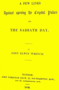 A few lines against the opening of the Crystal Palace on the Sabbath day
