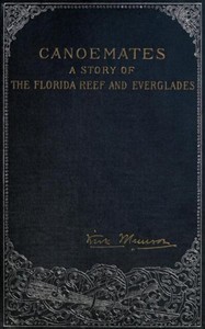 Canoemates: A Story of the Florida Reef and Everglades