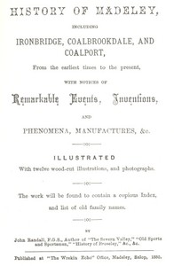 History of Madeley: including Ironbridge, Coalbrookdale, and Coalport
