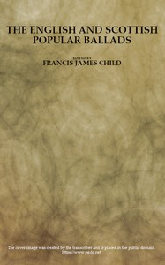 The English and Scottish popular ballads, volume 3 (of 5)