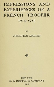 Impressions and Experiences of a French Trooper, 1914-1915