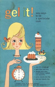 Gel It! Easy Ways to be a Spectacular Cook