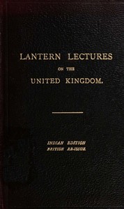 Seven Lectures on the United Kingdom for use in India: Reissued for use in the United Kingdom