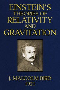 Einstein's Theories of Relativity and Gravitation: A selection of material from the essays submitted in the competition for the Eugene Higgins prize of $5,000