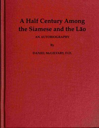 A Half Century Among the Siamese and the Lāo: An Autobiography